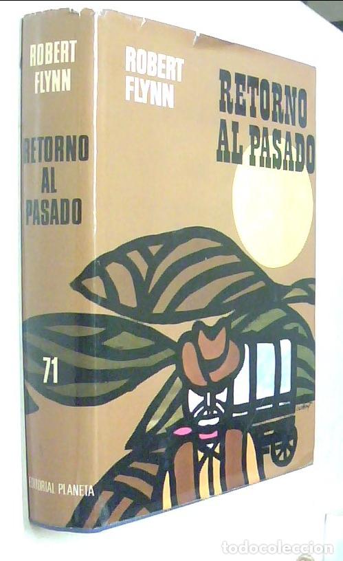 Libros: Retorno al pasado - FLYNN, Robert: - Foto 1