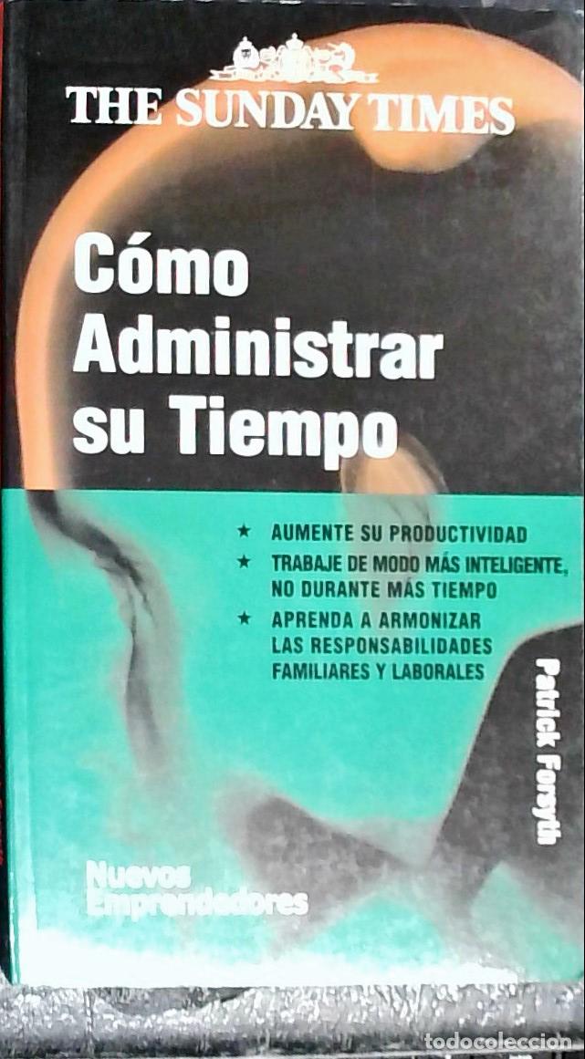Libros: C&oacute;mo administrar su tiempo - Forsyth, Pck: - Foto 1
