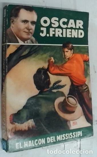 B&uuml;cher: El halc&oacute;n del Mississipi - Friend, Oscar J.: