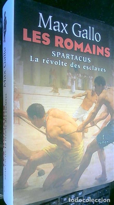 Libros: Les romains. Spartacus, la r&eacute;volte des esclaves - Gallo, Max:
