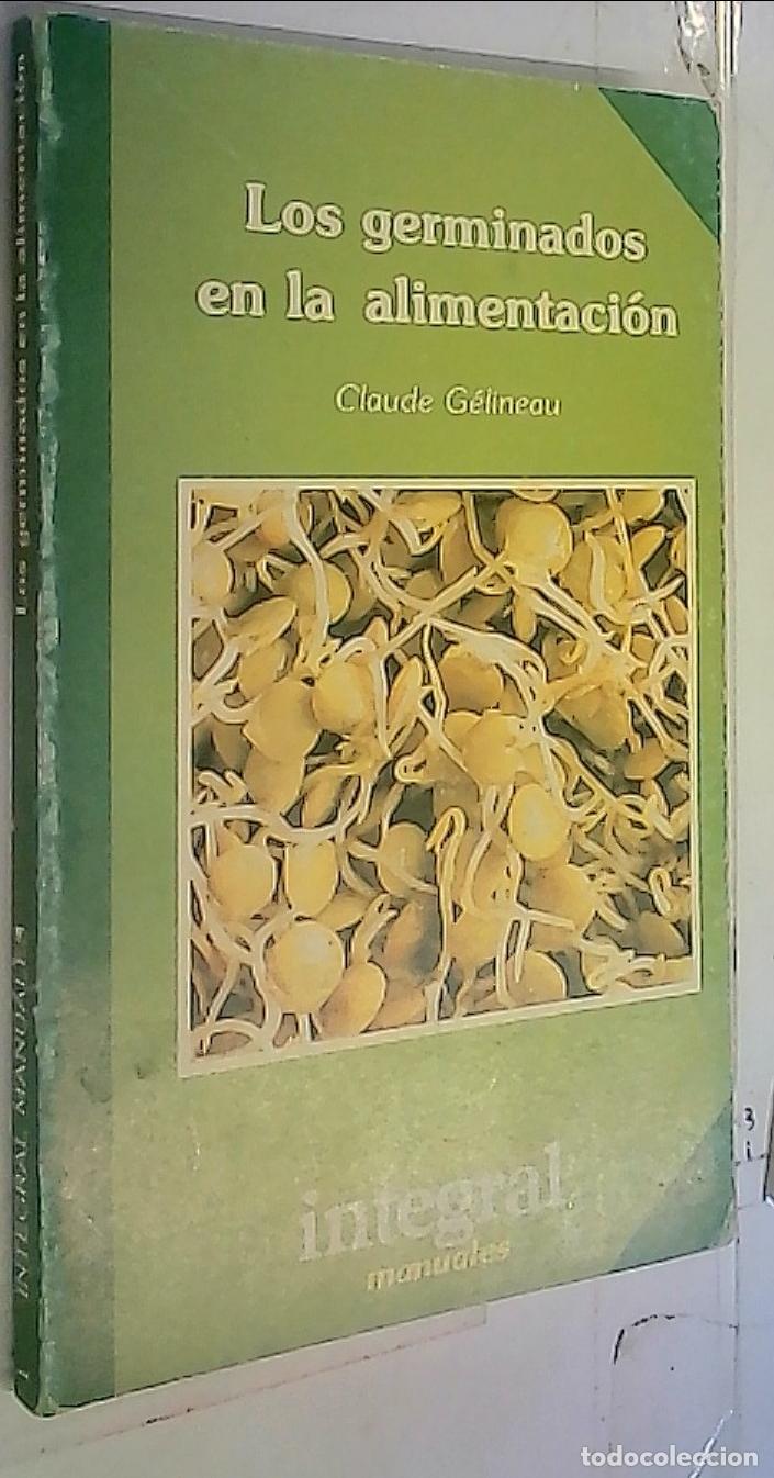 Libros: Los germinados en la alimentaci&oacute;n - Gelineau, Claude: - Foto 1
