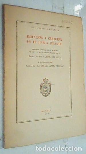 Libros: Imitaci&oacute;n y creaci&oacute;n en el habla infantil. Discurso le&iacute;do por y contestaci&oacute;n de - Gili Gaya, Samuel