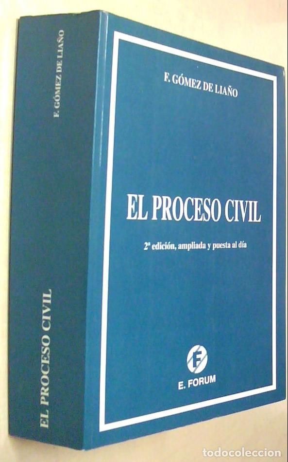 Libros: El proceso civil. 2&ordf; edici&oacute;n, ampliada y puesta al d&iacute;a - GOMEZ DE LIA&Ntilde;O, Fernando: