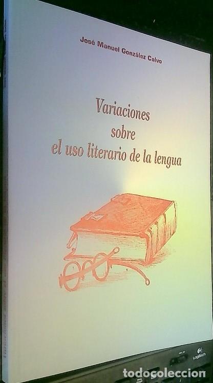 Livros em segunda m&atilde;o: Variaciones sobre el uso literario de la lengua - Gonz&aacute;lez Calvo, Jos&eacute; Manuel: