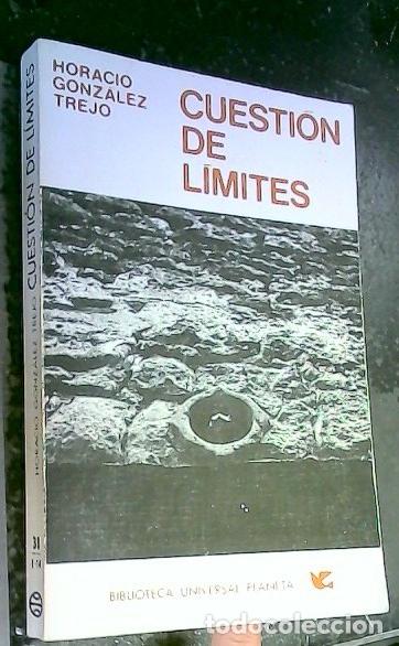Libros: Cuesti&oacute;n de l&iacute;mites - Gonz&aacute;lez Trejo, Horacio: - Foto 1