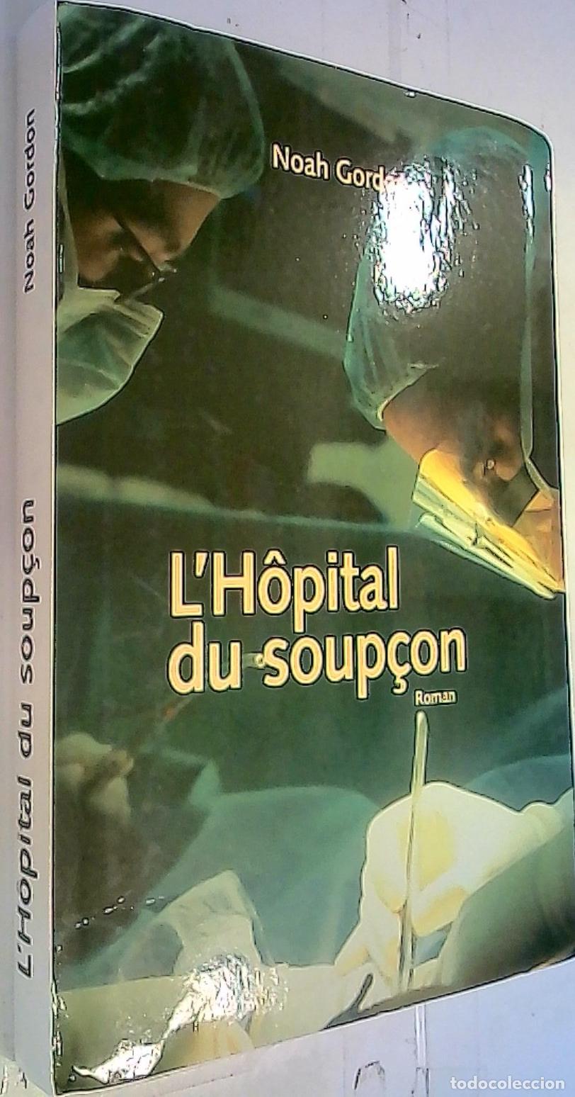Libros: L Hospital du soup&ccedil;on - Gordon, Noah: - Foto 1