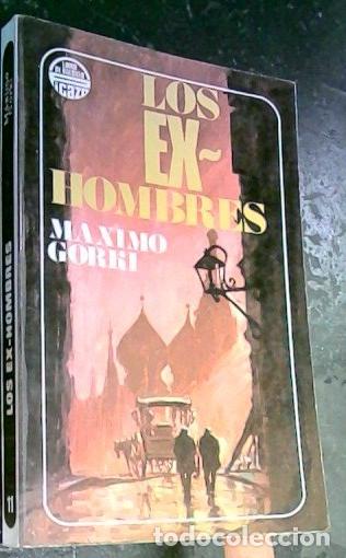 Libros: Los ex hombres - Gorki, M&aacute;ximo: - Foto 1
