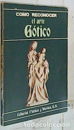 B&uuml;cher: C&oacute;mo reconocer el arte g&oacute;tico - Gozzoli, Mar&iacute;a Cristina: