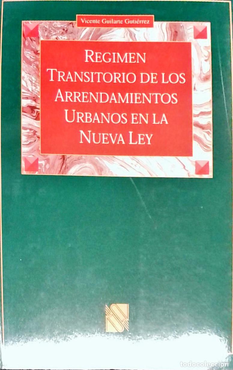 B&uuml;cher: El r&eacute;gimen transitorio de los arrendamientos urbanos en la nueva ley : estudio doctrinal y an&aacute;lisis