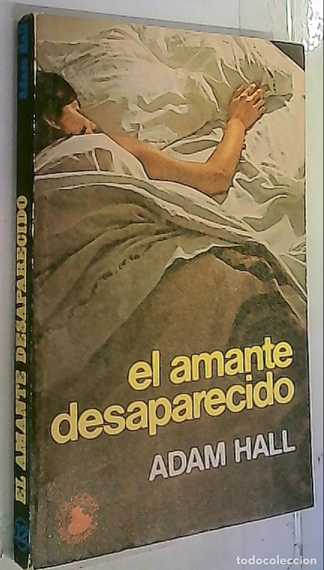 Livres: El amante desaparecido - Hall, Adam: