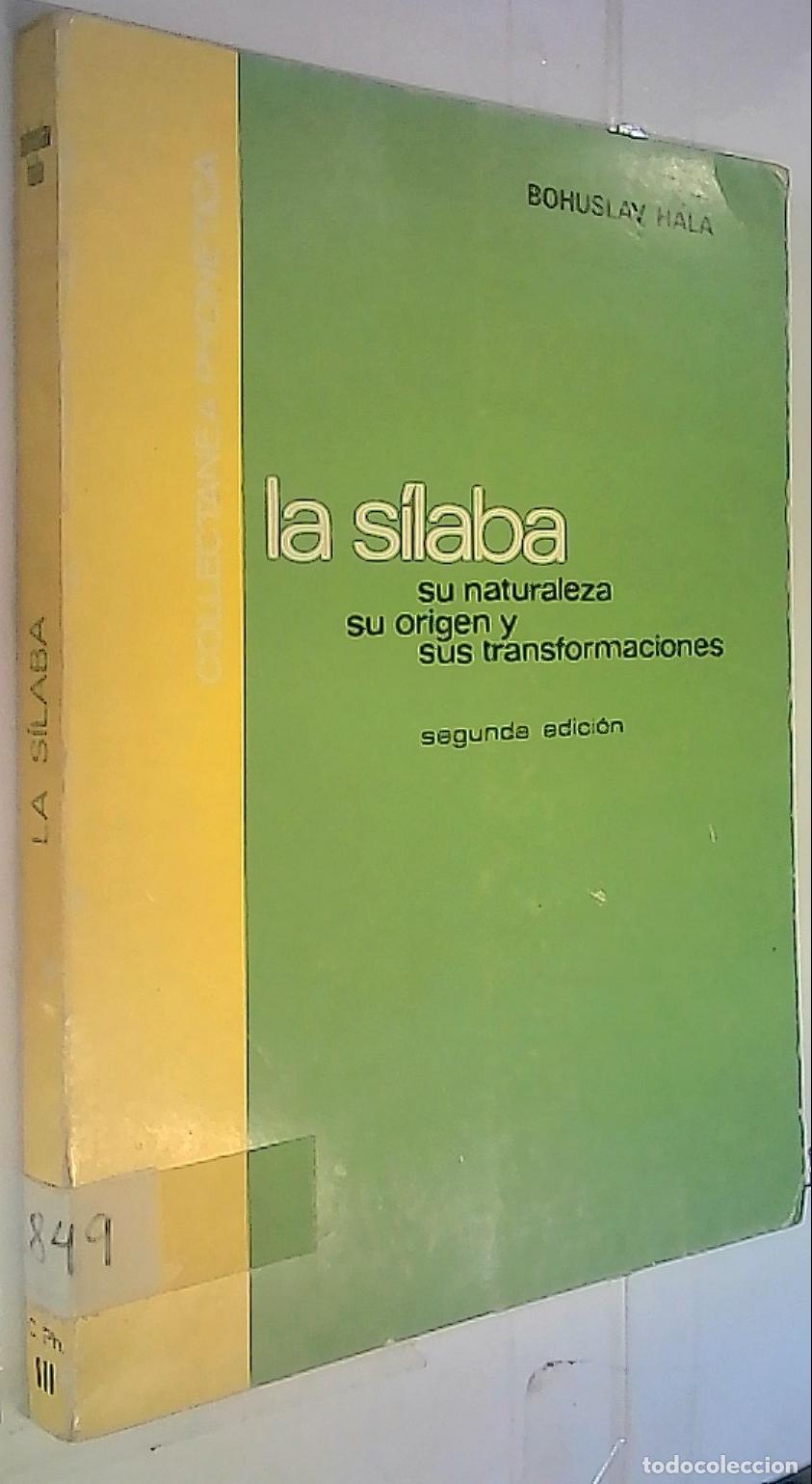 Livres: La Silaba Su naturaleza, su origen y sus transformaciones - Hala, Bohuslav: