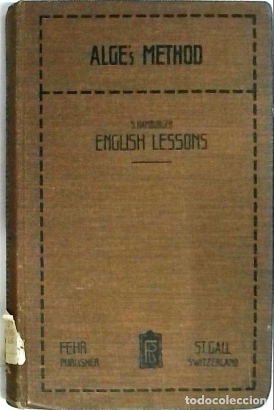 Livres: Englsh lessons. After S. Alge's method for the first instruction in foreing languages with ed. Holze