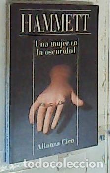 Libros: Una mujer en la oscuridad - Hammett, Dashiell: - Foto 1