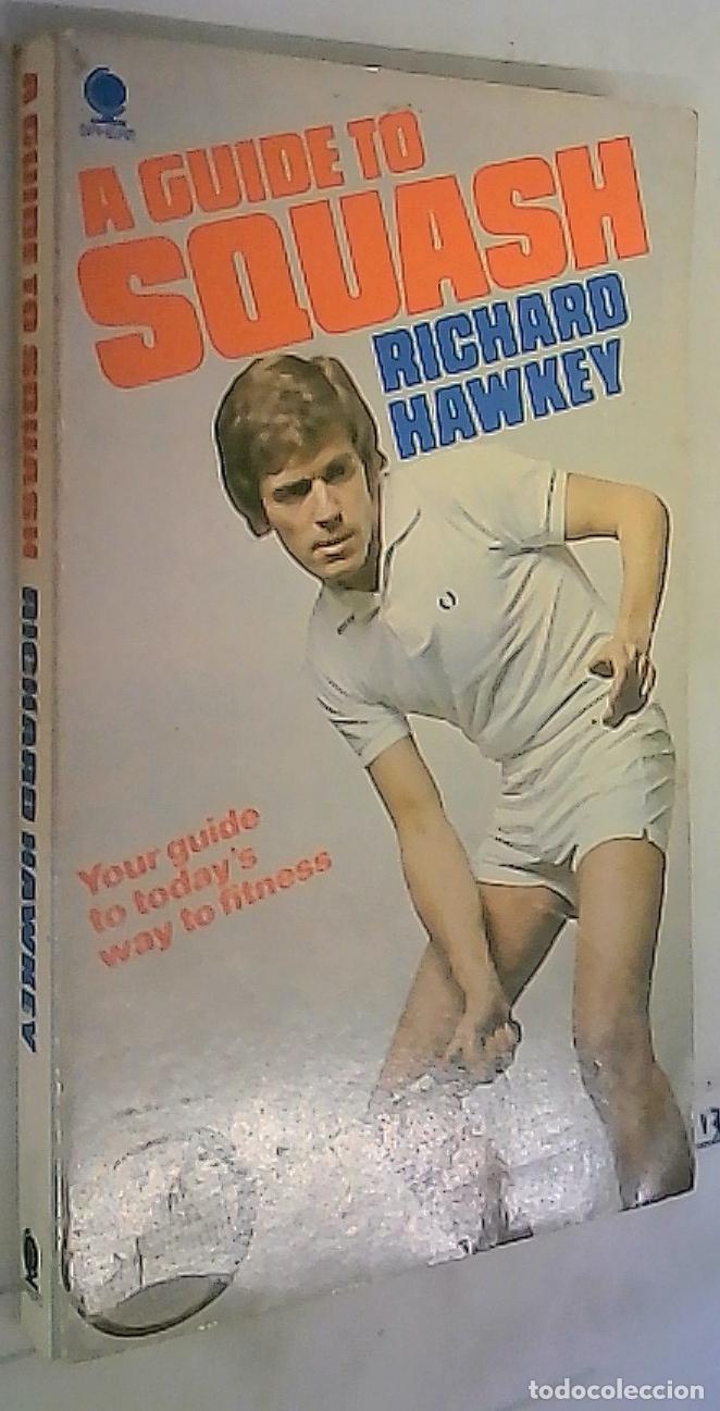 Livres: A guide to squash - Hawkey, Richard:
