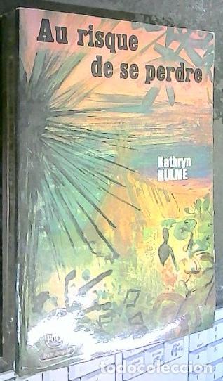 Libri di seconda mano: Au risque de se perdre - Hulme, Kathryn: