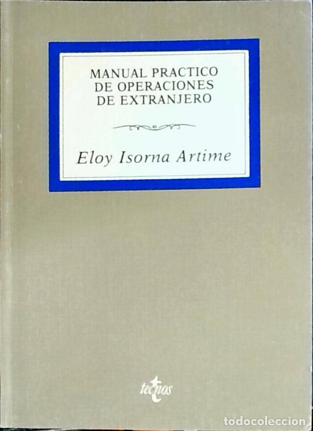 Libri di seconda mano: Manual pr&aacute;ctico de operaciones de extranjero - Isorna Artime, Eloy: