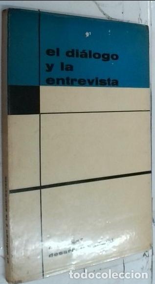 Libros: El di&aacute;logo y la entrevista. Papel que desempe&ntilde;a el di&aacute;logo en el trabajo psicol&oacute;gico, social y educa