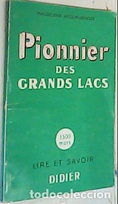Libros: Pionnier des Grands Lacs - Jacques Benoist, Magdeleine: