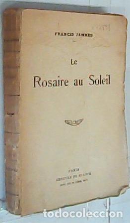 Libros: Le Rosaire au Soleil - Jammes, Francis: