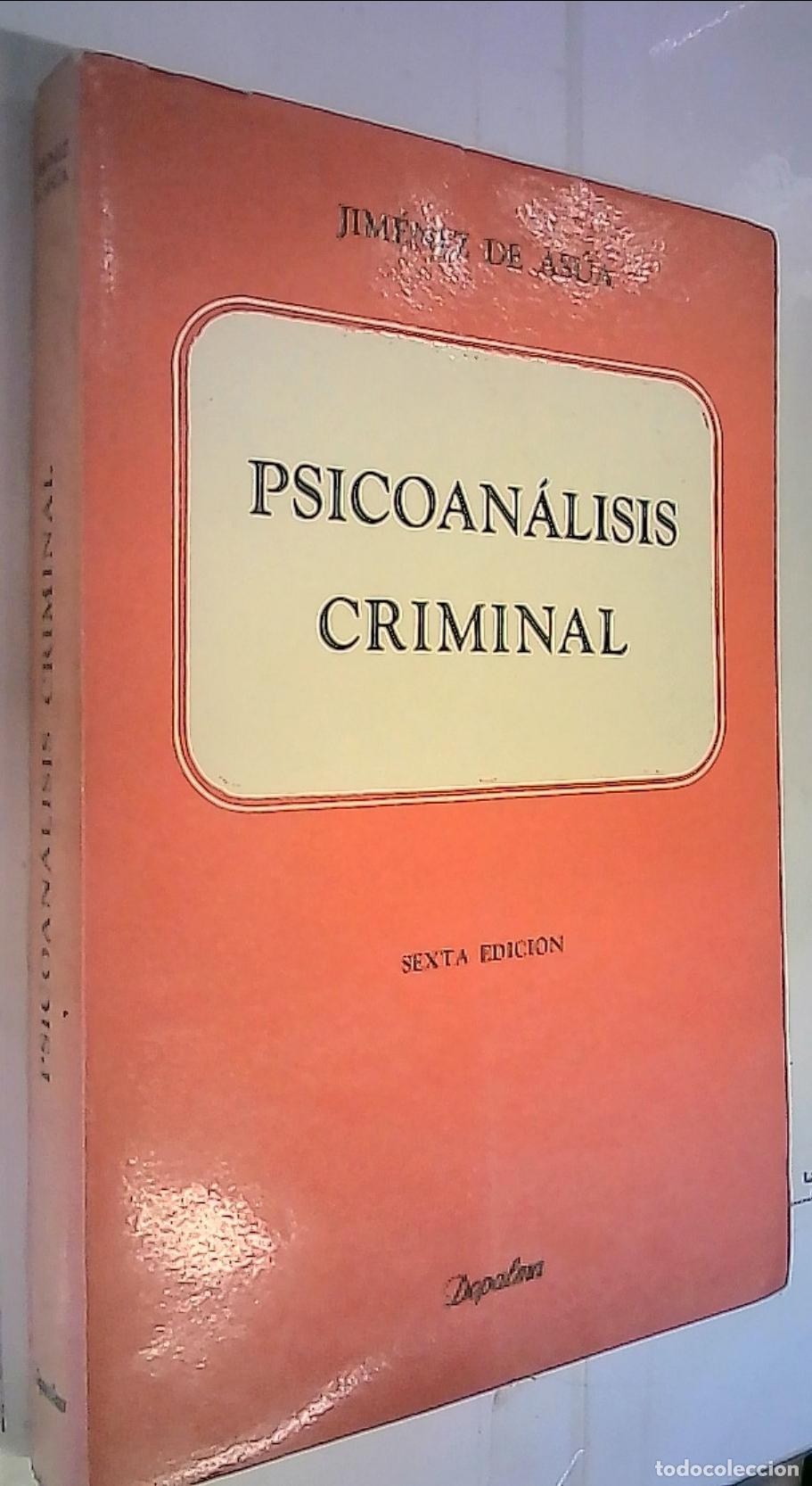 Libros: Psicoan&aacute;lisis criminal - Jim&eacute;nez de As&uacute;a, Luis: