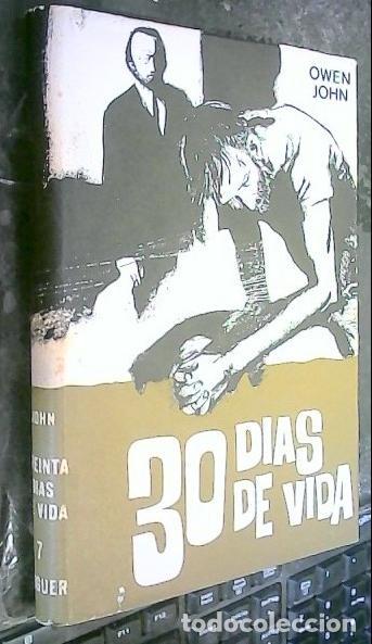 Libros: 30 d&iacute;as de vida - John, Oven: - Foto 1