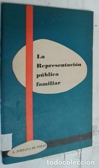 Libros: La representaci&oacute;n p&uacute;blica familiar - Jordana de Pozas, J.: