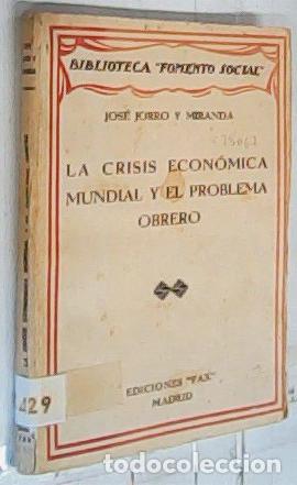 Libros: La crisis econ&oacute;mica mundial y el problema obrero - Jorro y Miranda, Jos&eacute;: