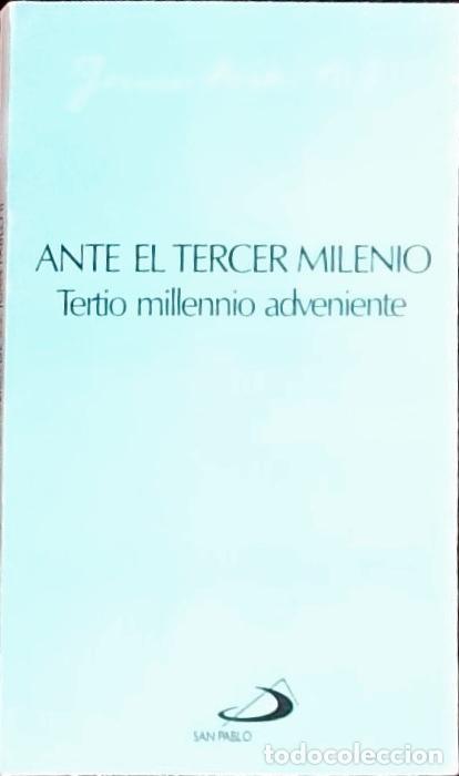 B&uuml;cher: Ante el tercer milenio. Tertio millennnio adveniente. Carta apost&oacute;lica de S.S. Juan Pablo II - Juan