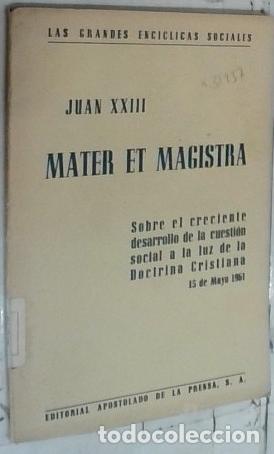 Libros: Mater et Magistra. Sobre el creciente desarrollo de la cuesti&oacute;n social a la luz de la Doctrina Crist