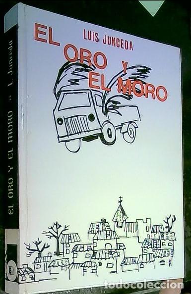 Libros: El oro y el moro - Junceda, Luis: