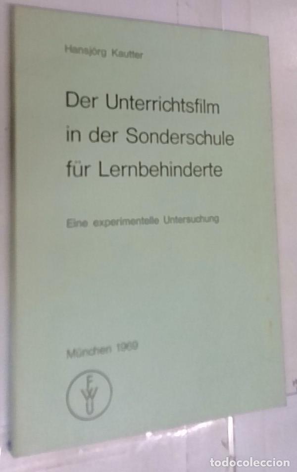 Libros: Der Unterrichtsfilm in der Sonderschule fur Lernbehinderte. Eine experimentelle Untersuchung. Inaugu