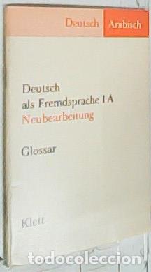 Libros: Deutsch als Fremdsprache IA Neubearbeitung. Glosssar Deutsch - Arabisch - Khoury, Ubersetzt von R. G