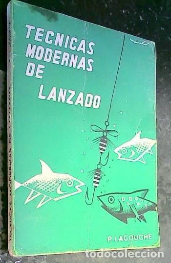 Libros: T&eacute;cnicas modernas de lanzado - Lacouche, P. :