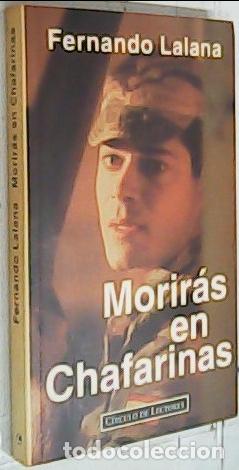 Libros: Morir&aacute;s en Chafarinas - Lalana, Fernando: - Foto 1
