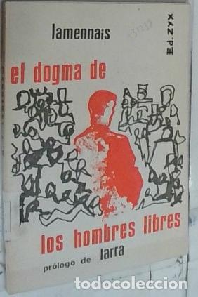 Libros: El Dogma de los hombres libres. Palabras de un creyente - Lamennais, M. F.: