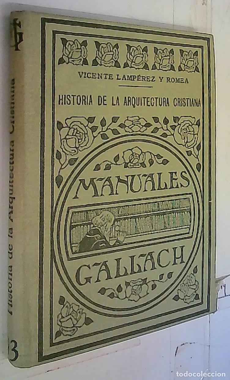 Libros: Historia de la Arquitectura Cristiana - Lamp&eacute;rez y Romea, Vicente: