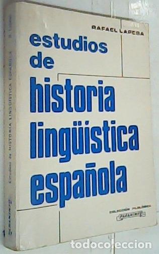 Libri di seconda mano: Estudios de historia lingu&iacute;stica espa&ntilde;ola - Lapesa, Rafael: