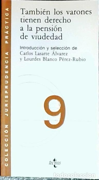 Libri di seconda mano: Tambi&eacute;n los varones tienen derecho a la pensi&oacute;n de viudedad - Lasarte &Aacute;lvarez, Carlos: