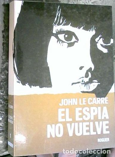 Libros: El espia no vuelve - Le Carre, John: - Foto 1