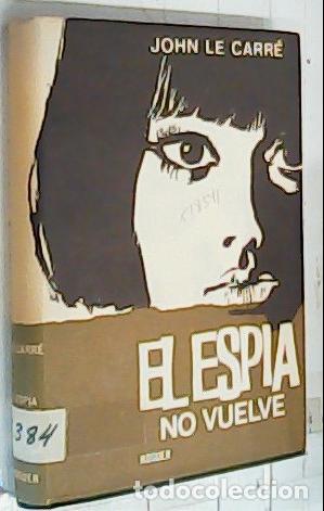 Livres: El esp&iacute;a que no vuelve - Le Carre, John:
