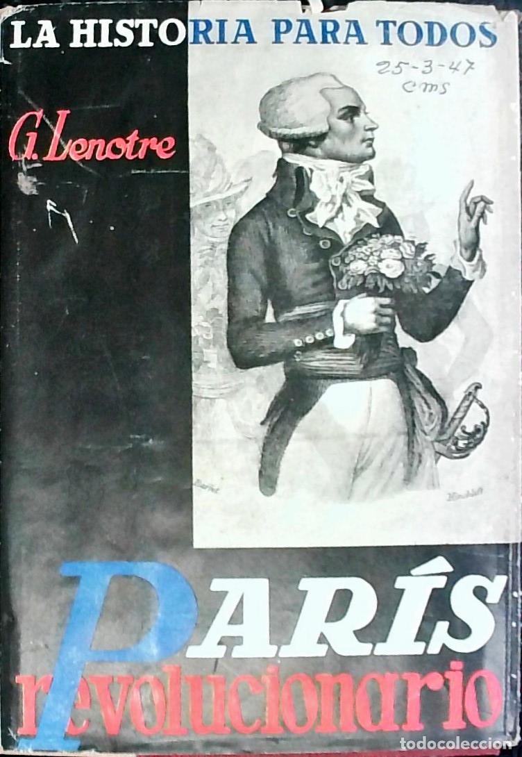 Libros: Par&iacute;s revolucionario - Lenotre, G.:
