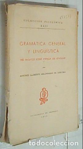 Livres: Gram&aacute;tica general y ling&uuml;&iacute;stica. Tres ensayos sobre ciencia del lenguaje - Llorente Maldonado De Gue
