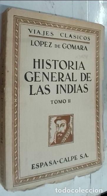Livres: Historia general de las Indias. Tomo II - L&oacute;pez de Gomara, Francisco: