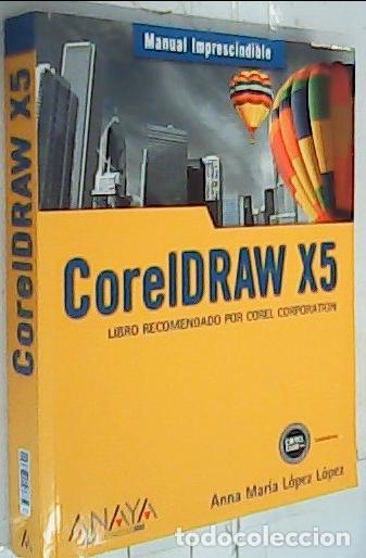 Livres: CorelDRAW X5 - L&oacute;pez L&oacute;pez, Anna Mar&iacute;a: