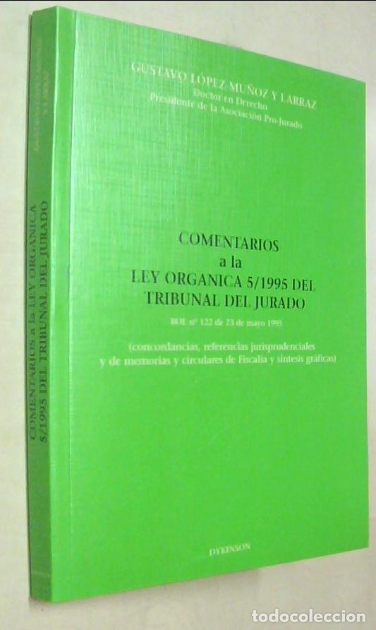 Libros: Comentarios a la Ley Org&aacute;nica 5/1995 del Tribunal del Jurado - LOPEZ MU&Ntilde;OZ Y LARRAZ, Gustavo: