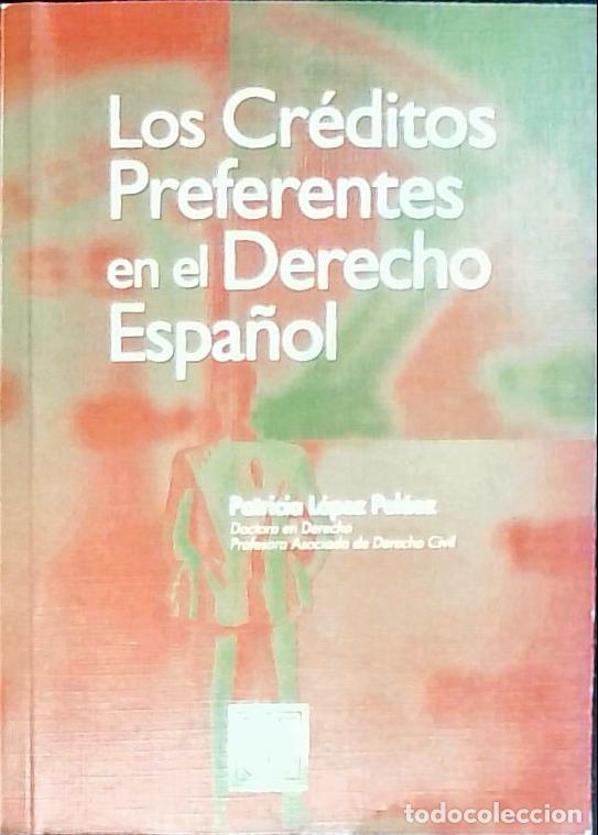 Livros em segunda m&atilde;o: Los cr&eacute;ditos preferentes en el derecho espa&ntilde;ol - L&oacute;pez Pel&aacute;ez, Patricia: