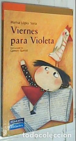 Libros: Viernes para Violeta - L&oacute;pez Soria, Marisa : - Foto 1