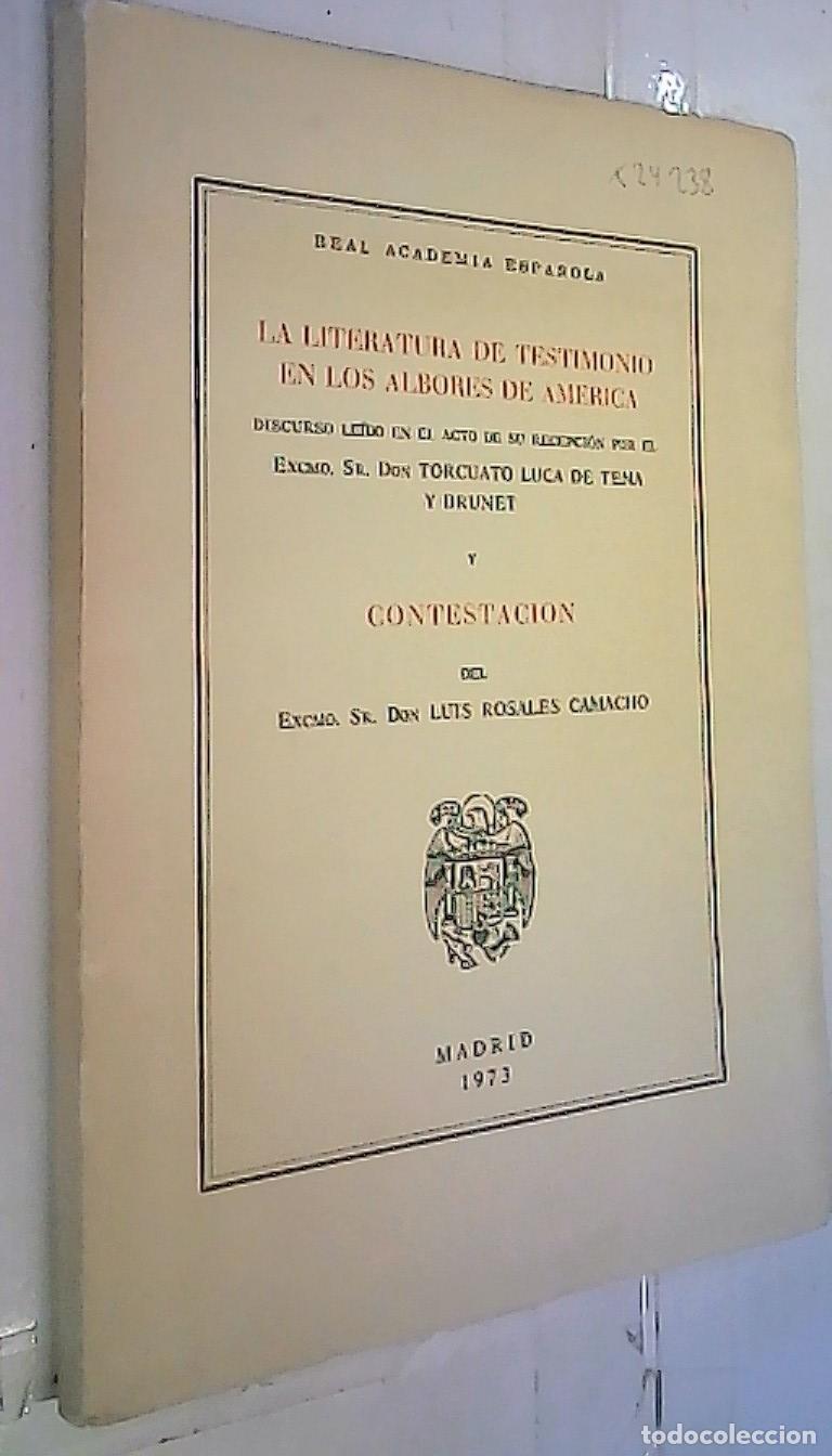 Livros em segunda m&atilde;o: La literatura de testimonio en los albores de Am&eacute;rica. Discurso le&iacute;do en el acto de su recepci&oacute;n por