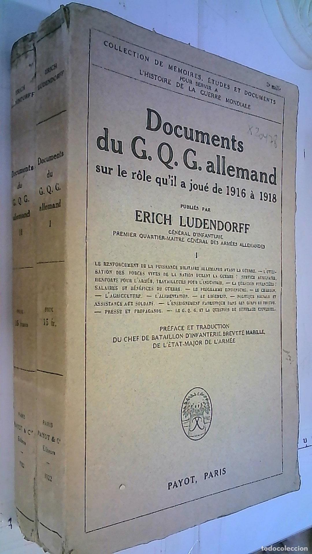 Livros em segunda m&atilde;o: Documents du G. Q. G. Allemand sur le role quil a jou&eacute; de 1916 a 1918 pubies par? 2 tomos - Ludendor