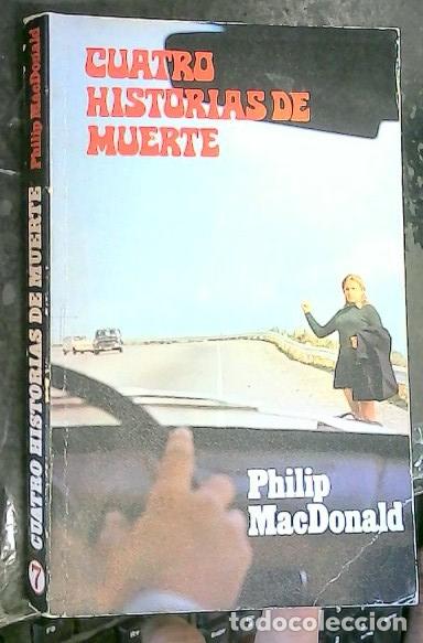 Libros: Cuatro historias de muerte - MacDonald, Philip: - Foto 1